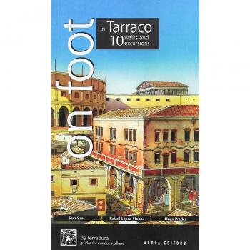 On foot in Tarraco