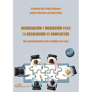 Negociación y Mediación para La Resolución De Conflictos: Una aproximación con estudios de caso
