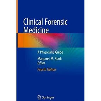 Clinical Forensic Medicine: A Physician's Guide