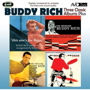 Buddy Rich - Three Classic Albums Plus (The Wailing Buddy Rich/The Swinging Buddy Rich/Buddy and Sweets/This One's for Basie) (Music CD)