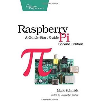 Raspberry Pi: A Quick-Start Guide