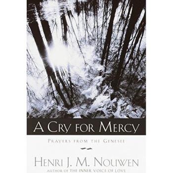 A Cry for Mercy: Prayers from the Genesee