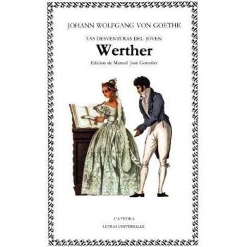 Las desventuras del joven Werther - GOETHE, JOHANN WOLFGANG VON