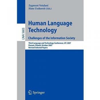 Human Language Technology: Challenges in the Information Society: 5603