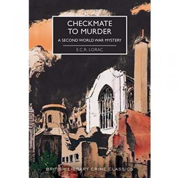 Checkmate To Murder. A London Mystery: A Second World War Mystery