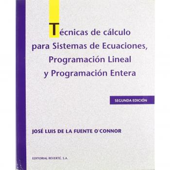 Técnicas de cálculo para sistemas de ecuaciones, programación lineal y programación entera