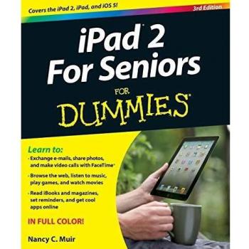 iPad 2 For Seniors For Dummies, 3rd Edition