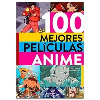 Las 100 Mejores Peliculas Anime