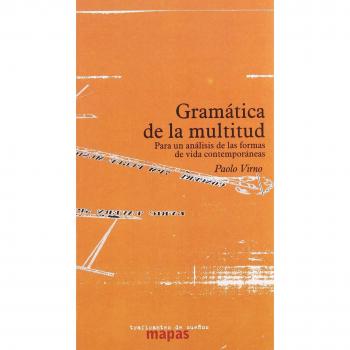 Gramatica de la multitud - Paolo Virno