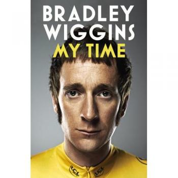 Bradley Wiggins: My Time: An Autobiography