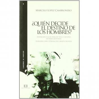 Quien Decide El destino de Los Hombres