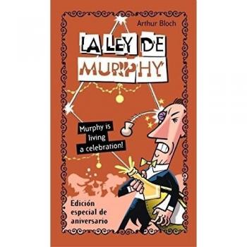 La ley de Murphy. Murphy is living a celebration!