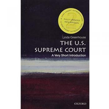 The U.S. Supreme Court: A Very Short Introduction