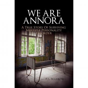 We Are Annora: Historia Real sobre la Superación del Trastorno de Personalidad Múltiple - Edición en Tapa Blanda