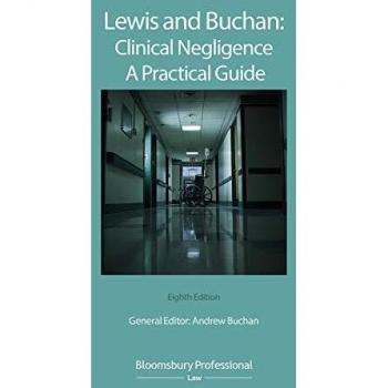 Lewis and Buchan: Clinical Negligence - A Practical Guide