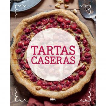 Tartas caseras - , REDACCION RBA LIBROS, S.A.