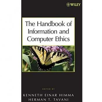 The Handbook of Information and Computer Ethics