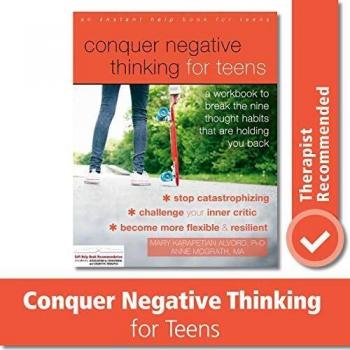 Conquer Negative Thinking for Teens: A Workbook to Break the Thought Habits That Are Holding You Back