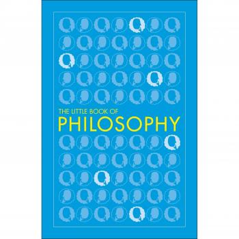 El Pequeño Libro de Filosofía - Grandes Ideas