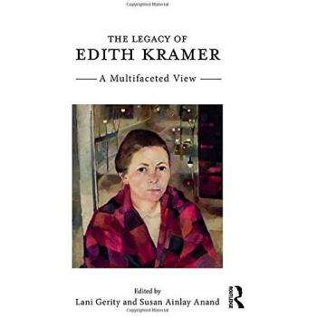 The Legacy of Edith Kramer: A Multifaceted View