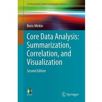 Core Data Analysis: Summarization, Correlation, and Visualization
