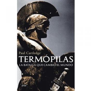 Termópilas: La batalla que cambió el mundo