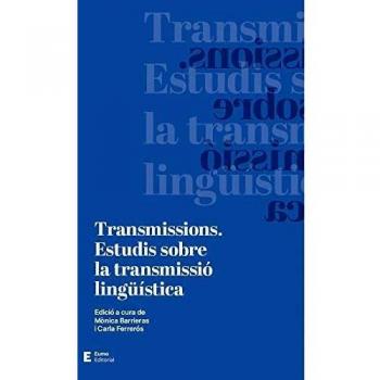 Transmissions. Estudis sobre la trransmissió lingüística: Estudis sobre la transmissió lingüística