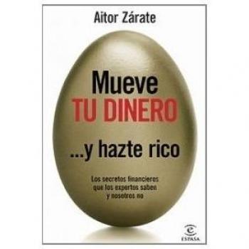 Mueve tu dinero y hazte rico