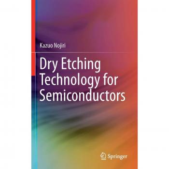 Advanced Dry Etching Techniques for Semiconductor Fabrication