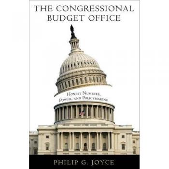 The Congressional Budget Office: Honest Numbers, Power, and Policymaking
