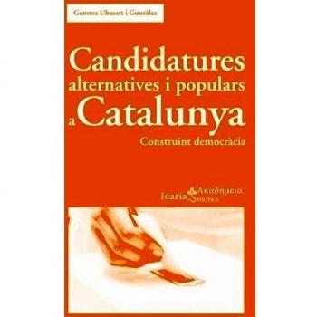 Candidatures alternatives i populars a Catalunya: Construint democràcia