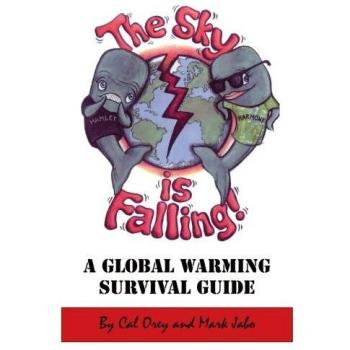 The Sky is Falling!: A Global Warming Survival Guide