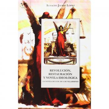Revolución, restauración y novela de tesis