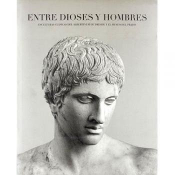 Entre dioses y hombres