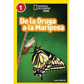 National Geographic Readers: De la Oruga a la Mariposa