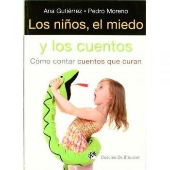 Niﾥos El Miedo y Los Cuentos, Los: Cómo contar cuentos que curan: 22