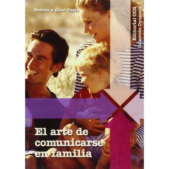 El Arte De Comunicarse En Familia