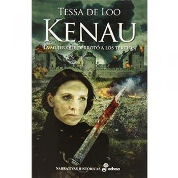 Kenau: Rebelde y heroína - De Loo Teresa