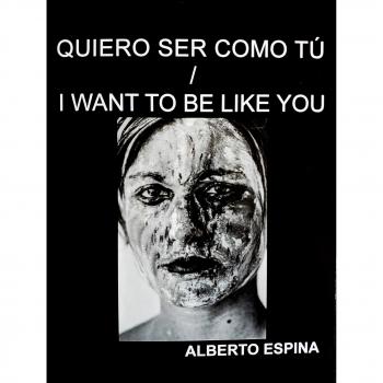 Quiero ser como tú.  / I want to be like you
