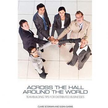 Global Teambuilding Guide: Strategies for Remote Collaboration by Claire Sookman