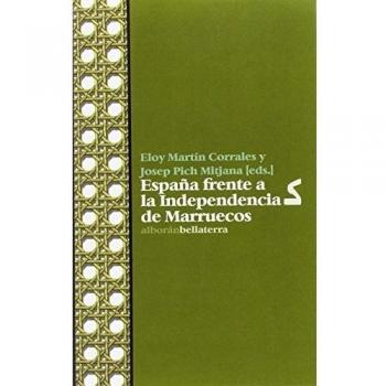 ESPAÑA FRENTE A LA INDEPENDENCIA DE MARRUECO