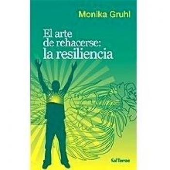 El arte de rehacerse: La resiliencia: 109