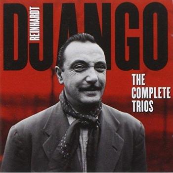 Reinhardt Django / Complete Trios