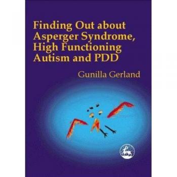 Understanding Asperger's Syndrome and High-Functioning Autism: A Comprehensive Guide by Gunilla Gerland