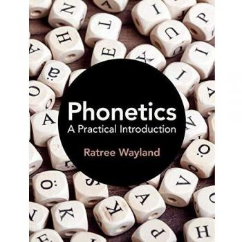 Phonetics: A Practical Introduction