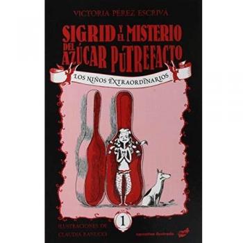 Sigrid y el misterio del azúcar putrefacto