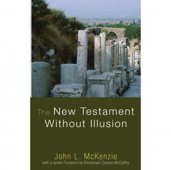 Illusion-Free New Testament by John L. McKenzie