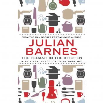 El Pedante en la Cocina - Libro de Julian Barnes sobre gastronomía y técnicas culinarias
