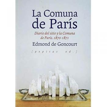 La Comuna de París Diario del sitio y la Comuna de París. 18701871