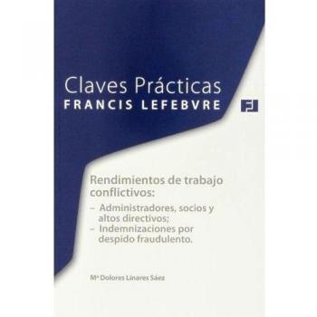 Claves Prácticas. Rendimientos de Trabajo Conflictivos